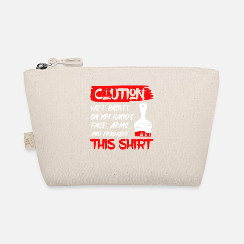 Caution Wet Paint! Job Professional Painter Organic Pouch