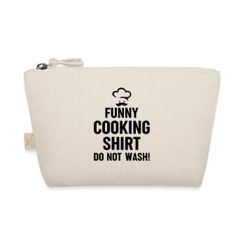Funny Cooking Shirt. Do Not Wash! Cook Chef Funny - Organic Pouch - nature - Front