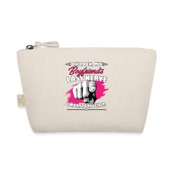 Look My Boyfriend's Last Nerve Funny Girlfriend - Organic Pouch - nature - Front
