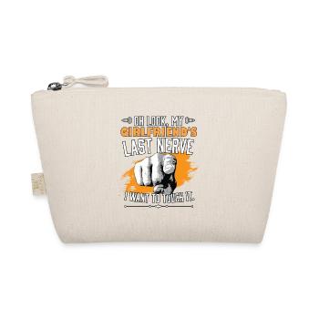 Look My Girlfriend's Last Nerve Funny Boyfriend - Organic Pouch - nature - Front