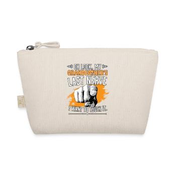 Look My Grandfather's Last Nerve Funny Grandpa - Organic Pouch - nature - Front