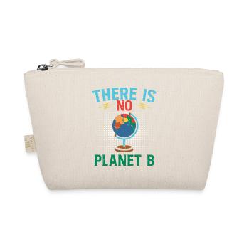 There is No Planet B - Climate Change - Bio-Täschchen - Natur - Vorne
