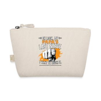 Look My Papa's Last Nerve Funny Father Dad Family - Bio-Täschchen - Natur - Vorne