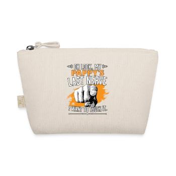 Look My Pappy's Last Nerve Funny Father Dad - Organic Pouch - nature - Front