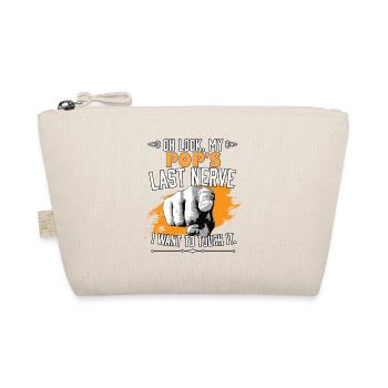 Look My Pop's Last Nerve Funny Father Family Dad - Bio-Täschchen - Natur - Vorne