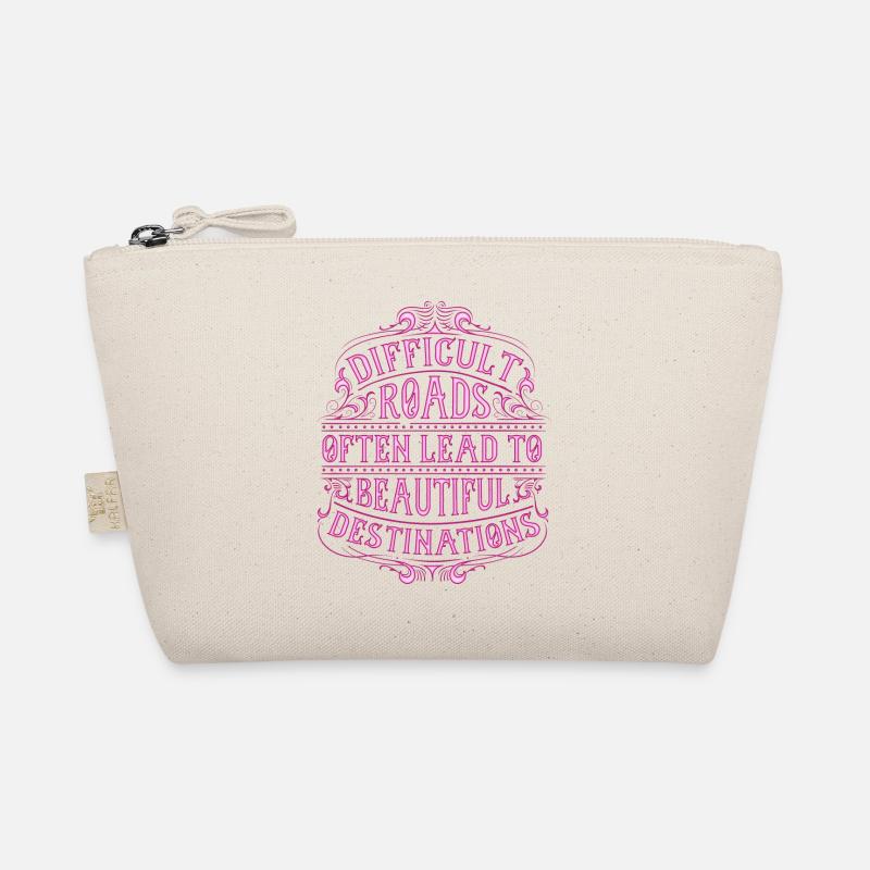 Difficult paths often lead to beautiful goals Organic Pouch