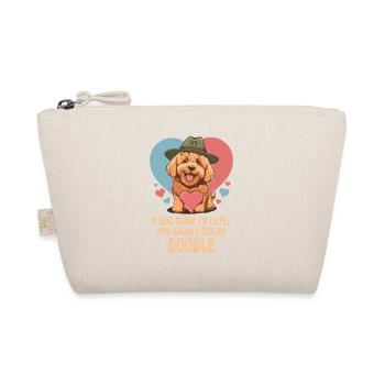Si tu penses que je suis mignonne, tu devrais voir mon Doodle - Trousse biologique - nature - Devant