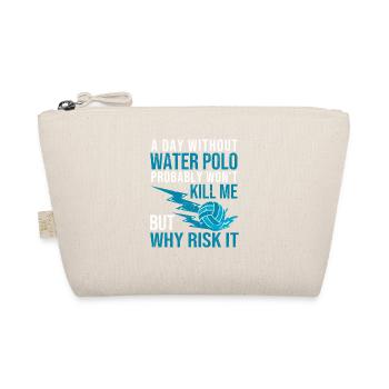 A Day Without Water Polo Funny Sports Fan Player - Organic Pouch - nature - Front