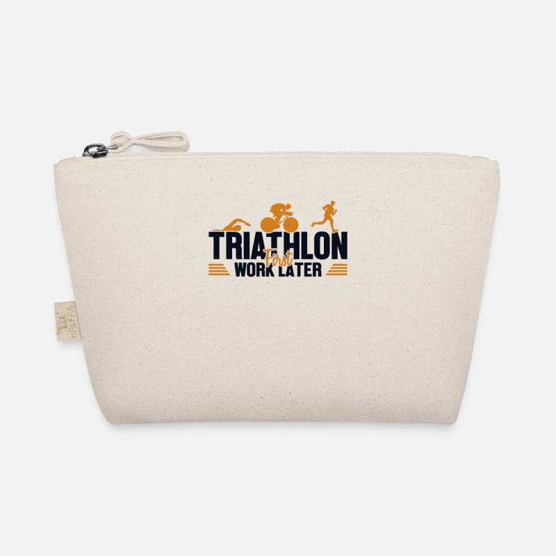Triathlon First Work Later Triathlete Training Organic Pouch