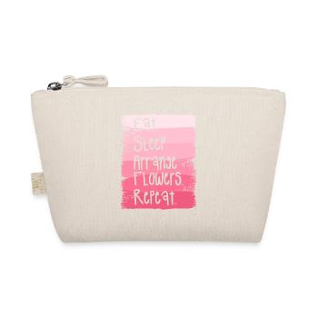 Eat Sleep Arrange Flowers Repeat Floristry Florist - Organic Pouch - nature - Front