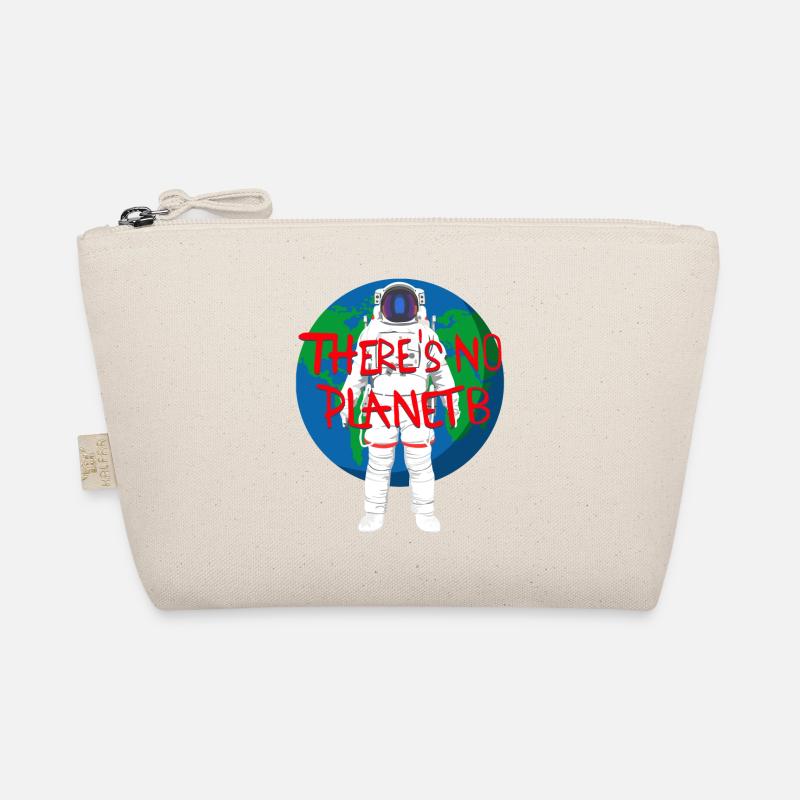 There is no Planet B - Astronaut Planet Earth Organic Pouch