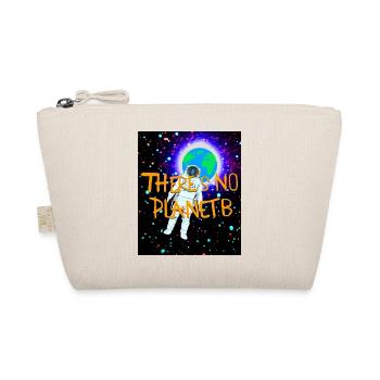 There is not planet B - Slogan for the protection of the earth - Organic Pouch - nature - Front