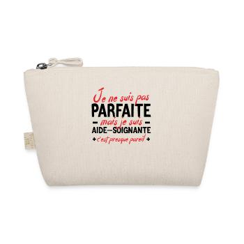 Aide-soignante, Pas Parfaite Mais Presque! - Trousse biologique - nature - Devant