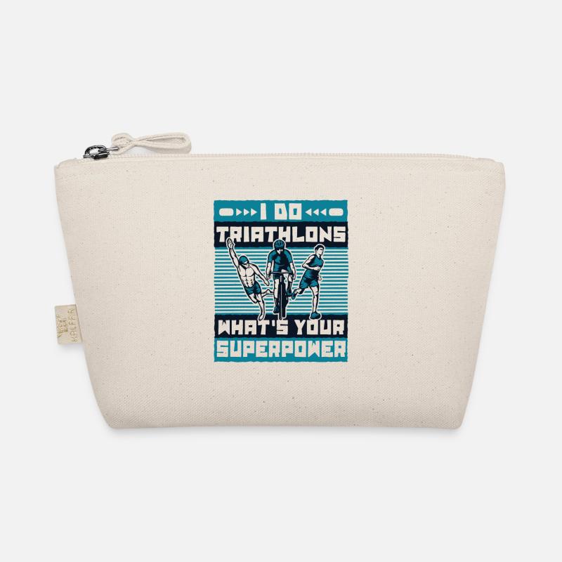 I Do Triathlons What's Your Superpower Triathlete Organic Pouch