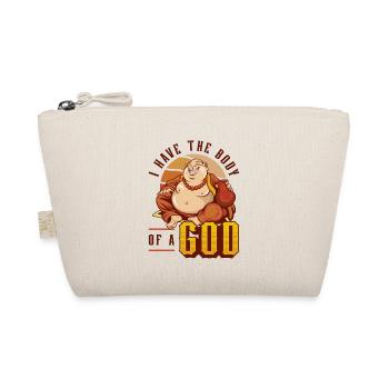I have the body of a god, funny Buddha - Organic Pouch - nature - Front