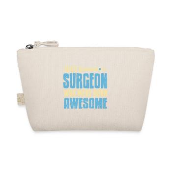 Just A Surgeon Who Were Born Awesome Retro Funny - Organic Pouch - nature - Front