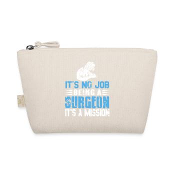 It's No Job Being A Surgeon It's A Mission Retro - Organic Pouch - nature - Front