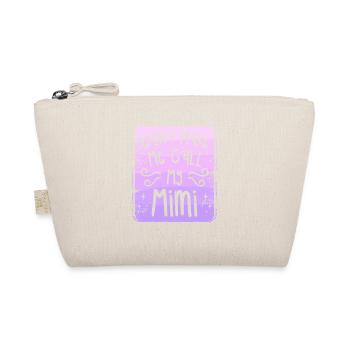 Ne me faites pas appeler mon petit-fils Mimi - Trousse biologique - nature - Devant