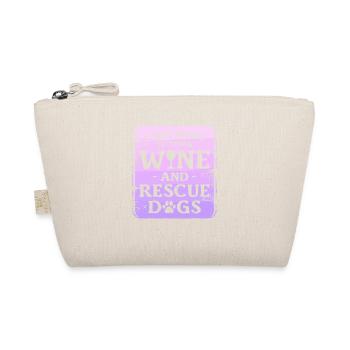 I Just Want To Drink Wine And Rescue Dogs Dog - Organic Pouch - nature - Front