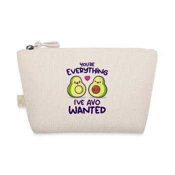 You're Everything I've AVO Wanted - Organic Pouch - nature - Front