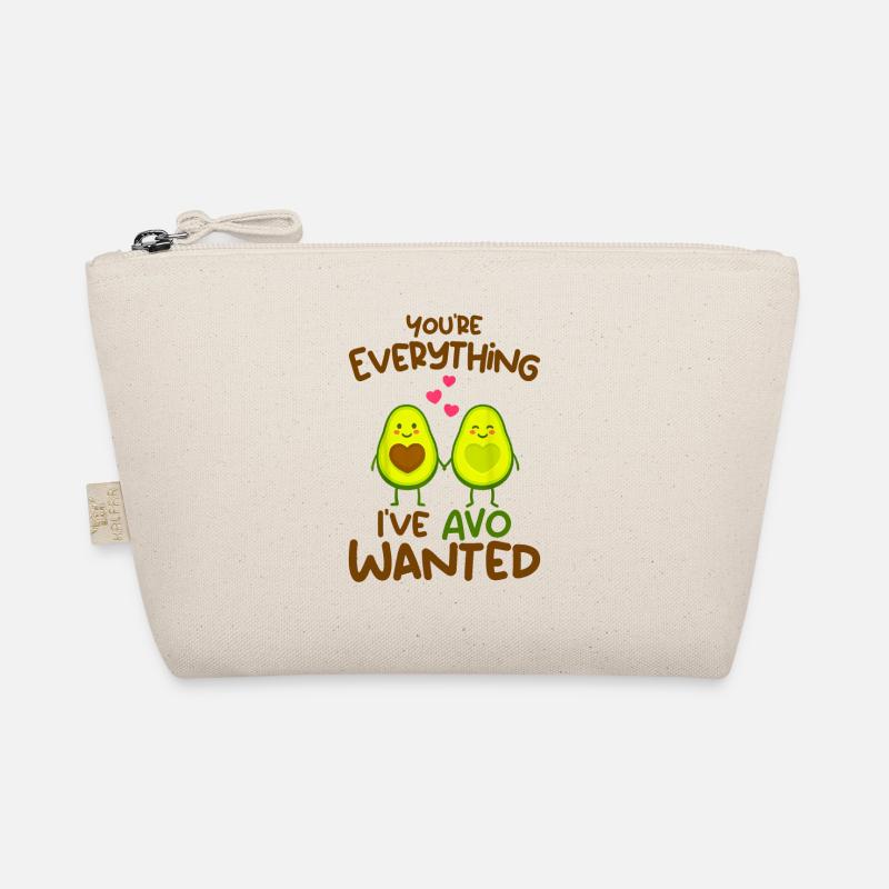 You're Everything I've AVO Wanted Organic Pouch