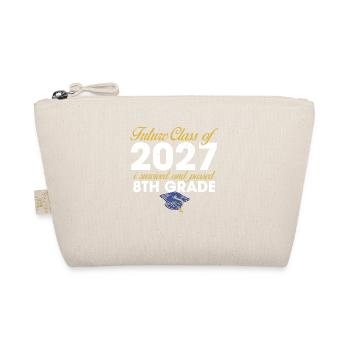 Future Class Of 2027 8th Grade Graduation Last - Organic Pouch - nature - Front