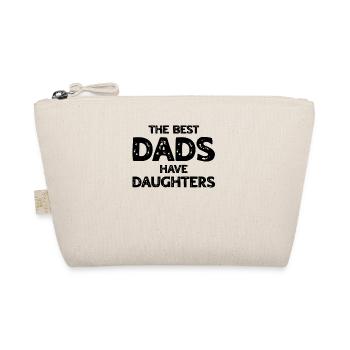 Les meilleurs papas ont des filles - Fête des pères - Trousse biologique - nature - Devant