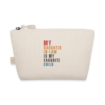 My Daughter In Law Is My Favorite Child Funny - Organic Pouch - nature - Front