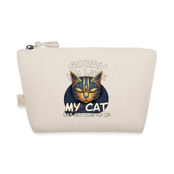 Sorry I'm Late My Cat Was Sitting On Me - Katze - Organic Pouch - nature - Front