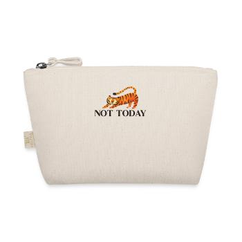 Not Today Big Cat King Tiger Wildcat - Organic Pouch - nature - Front