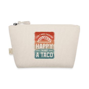 I Can't Make Everyone Happy I'm Not A Taco Tacos - Organic Pouch - nature - Front