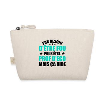 Prof Eco Economie Humour Métier Fou - Trousse biologique - nature - Devant