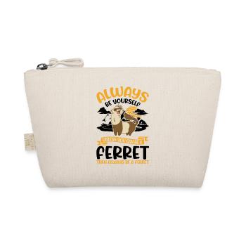 Soyez toujours vous-même Ferret Frettchen - Trousse biologique - nature - Devant