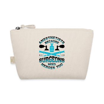 Anesthesiologist Anesthesia Anesthesiology Anesthesiologist - Organic Pouch - nature - Front