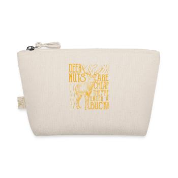Deer Nuts Are Cheap They're Under A Buck Funny Elk - Organic Pouch - nature - Front
