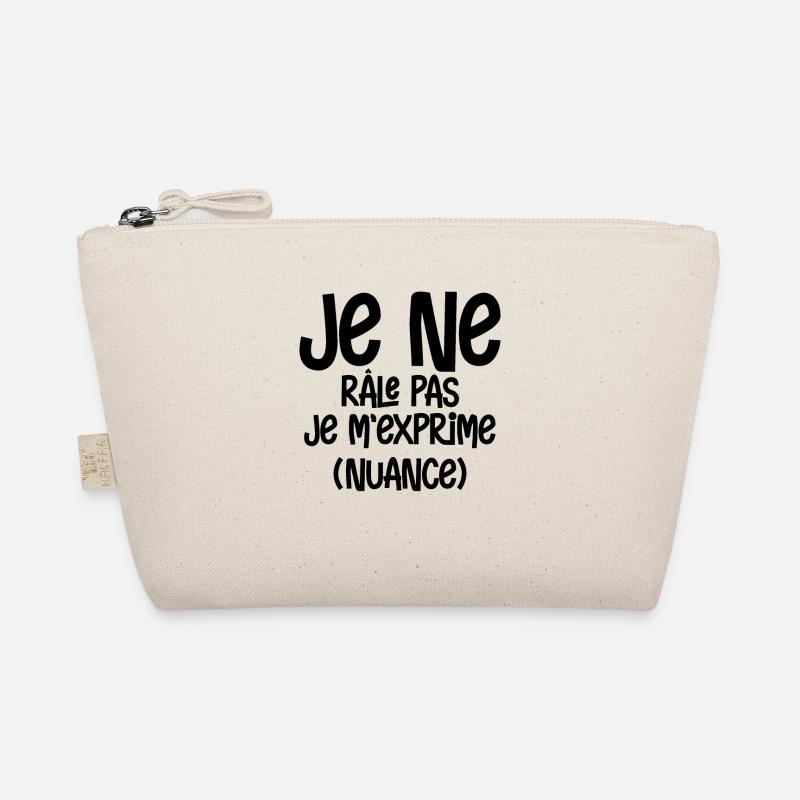 Je ne râle pas je m exprime Nuance Trousse biologique