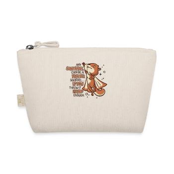 Any Squirrel Can Be A Flying Squirrel Squirrel - Bio-Täschchen - Natur - Vorne