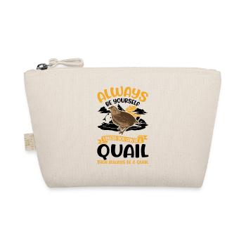 Always be yourself Quail Wachtel - Bio-Täschchen - Natur - Vorne