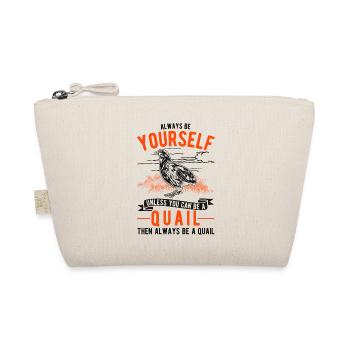 Always be yourself Quail Wachtel - Bio-Täschchen - Natur - Vorne