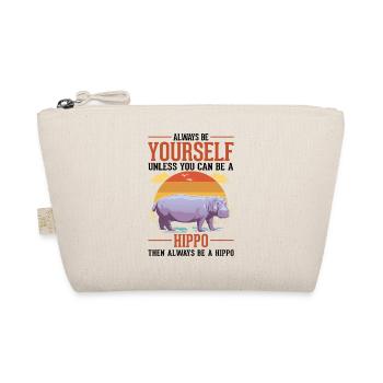 Soyez toujours vous-même Hippopotame Nilpferd Flusspferd - Trousse biologique - nature - Devant