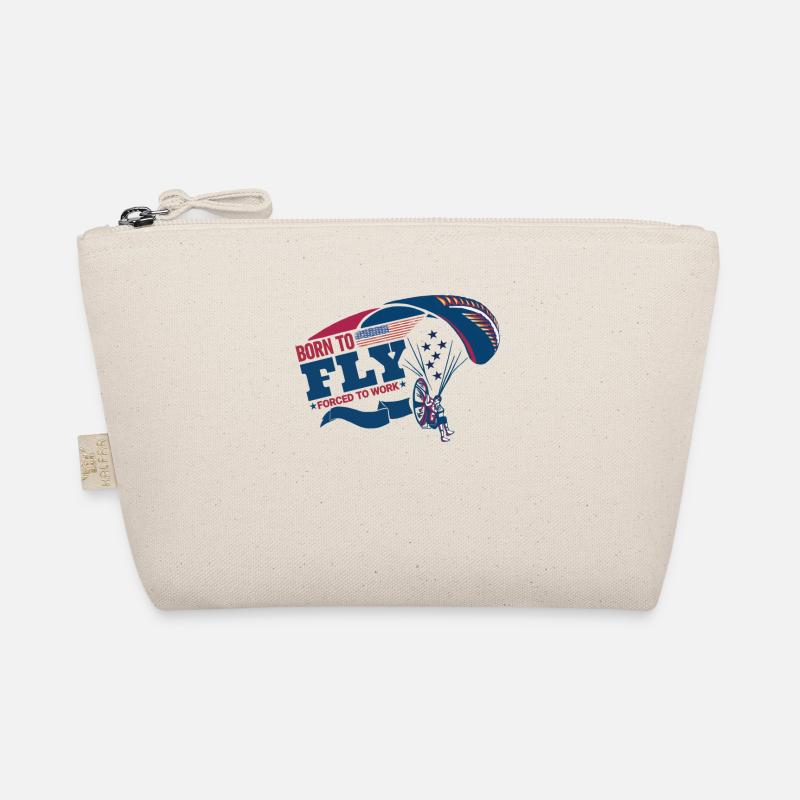 Born To Fly Forced To Work Paramotor Pilot Organic Pouch