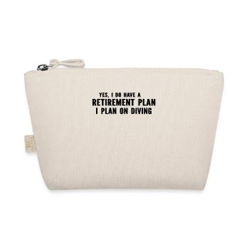 Diver - Yes I Do Have A Retirement Plan Diving - Organic Pouch - nature - Front