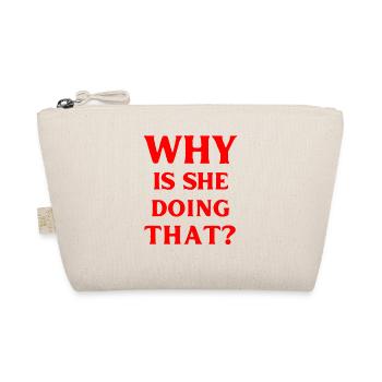 why does she make the saying English language - Organic Pouch - nature - Front