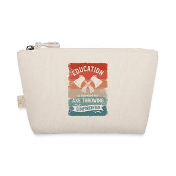 Education Is Important But Axe Throwing Is - Organic Pouch - nature - Front