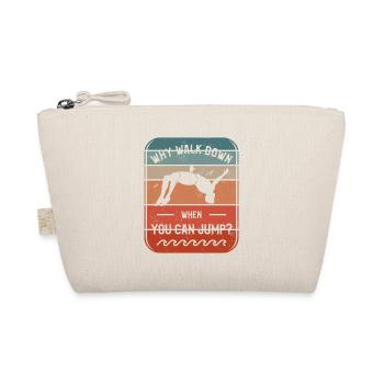 Why Walk Down When You Can Jump Cliff Diving - Organic Pouch - nature - Front