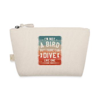 I'm Not A Bird But I Sure Can Dive Like One Cliff - Organic Pouch - nature - Front