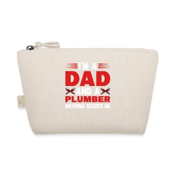 I'm A Dad And A Plumber Nothing Scares Me - Organic Pouch - nature - Front