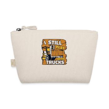 I Still Play With Trucks Forklift Driver - Organic Pouch - nature - Front