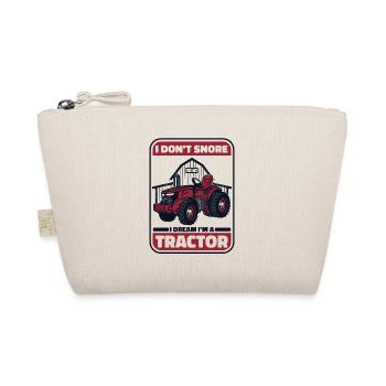 I Don't Snore I Dream I'm A Tractor Organic Farmer - Organic Pouch - nature - Front