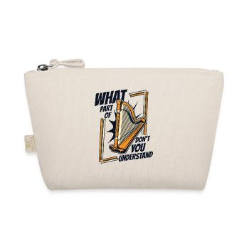 What Part Of Harp Don't You Understand Harfe - Bio-Täschchen - Natur - Vorne